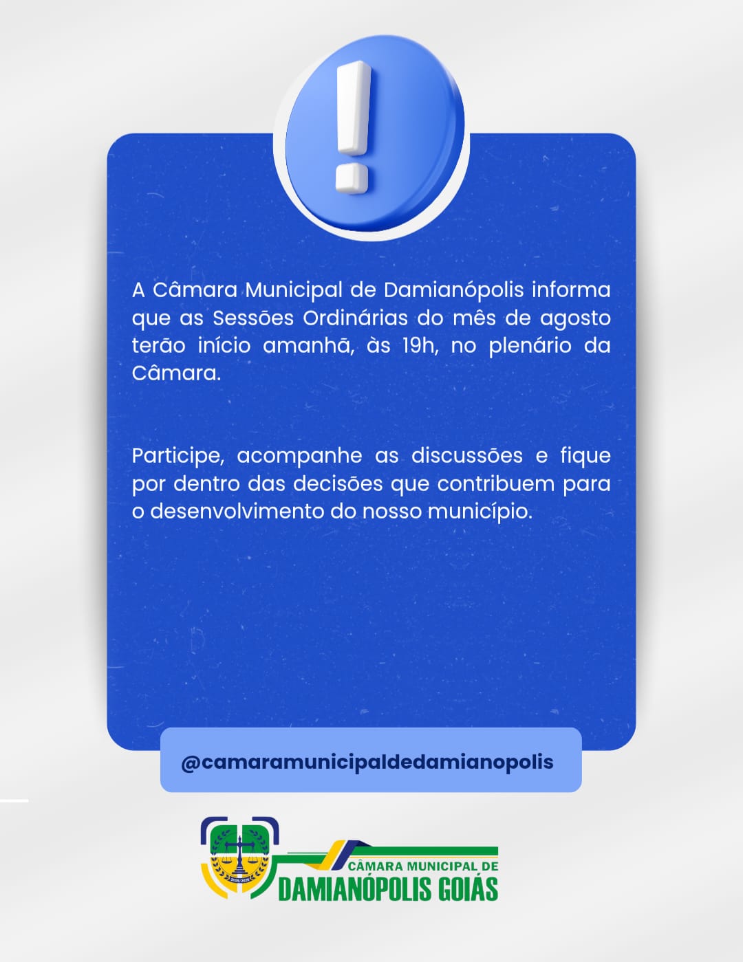 Primeira Sessão Ordinária de Agosto !